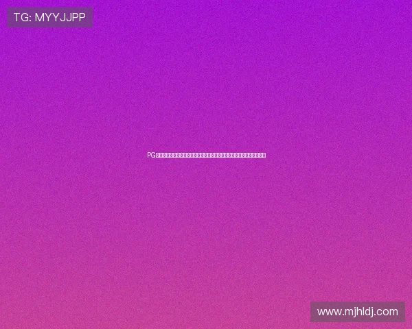 PG体育平台官方网址最新更新，提供最全的体育赛事信息与专业的投注指导